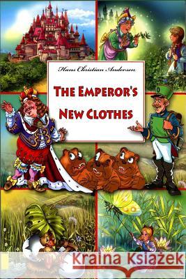 The Emperor's New Clothes Hans Christian Andersen 9781523801848 Createspace Independent Publishing Platform - książka