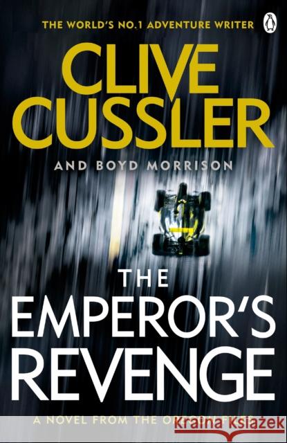 The Emperor's Revenge: Oregon Files #11 Cussler, Clive|||Morrison, Boyd 9781405923781 Penguin Books Ltd - książka