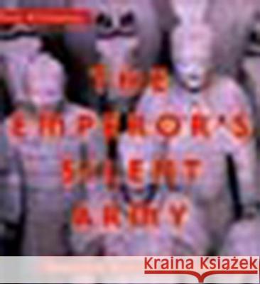 The Emperor's Silent Army: Terracotta Warriors of Ancient China Jane O'Connor 9780670035120 Viking Books - książka