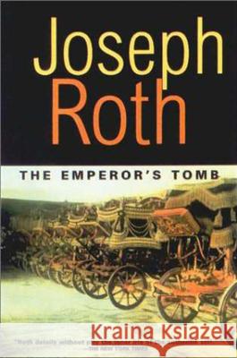 The Emperor's Tomb Joseph Roth John Hoare 9781585673278 Overlook Press - książka
