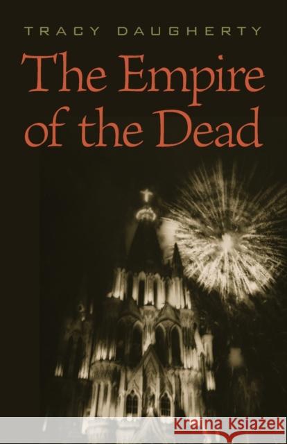 The Empire of the Dead Daugherty, Tracy 9781421415802 John Wiley & Sons - książka