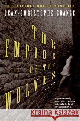 The Empire of the Wolves Jean-Christophe Grange Ian Monk 9780060573669 HarperCollins Publishers - książka