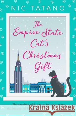 THE EMPIRE STATE CAT'S CHRISTMAS GIFT [not-US, CA] Tatano, Nic 9780008226688  - książka