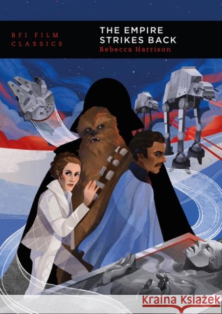 The Empire Strikes Back Rebecca Harrison 9781911239970 Bloomsbury Publishing PLC - książka