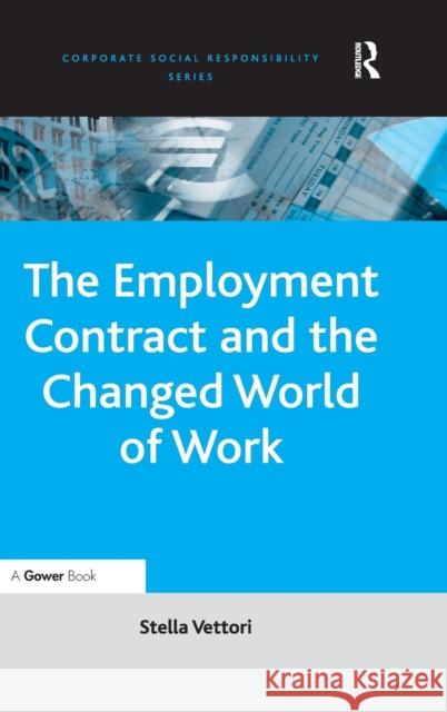 The Employment Contract and the Changed World of Work  9780754647546 Ashgate Publishing Limited - książka