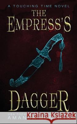 The Empress's Dagger Amanda Roberts 9781099975165 Independently Published - książka