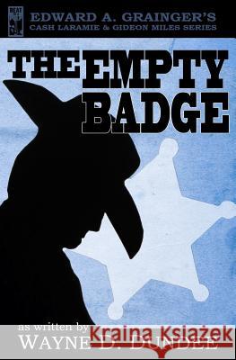 The Empty Badge Wayne D. Dundee 9780990591641 Beat to a Pulp - książka