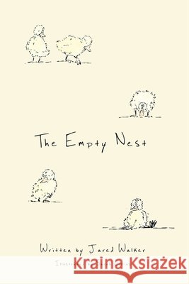The Empty Nest Walker, Jared, Collins, Sarah 9798991995016 Jared Walker - książka