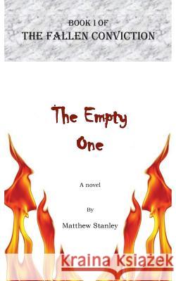 The Empty One Matthew James Stanley 9780997904000 Matthew Stanley - książka