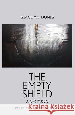 The Empty Shield Giacomo Donis 9781912477920 Eyewear Publishing - książka
