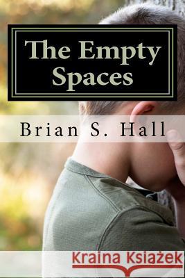 The Empty Spaces Brian S. Hall 9780615551333 Rawcow Group - książka