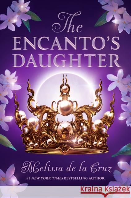 The Encanto's Daughter Melissa de la Cruz 9780593700426 Penguin Young Readers Group - książka