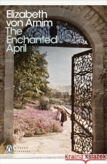 The Enchanted April Elizabeth von Arnim 9780141191829 Penguin Books Ltd - książka