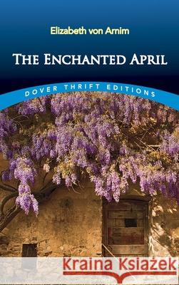 The Enchanted April Elizabeth Vo 9780486813417 Dover Publications - książka