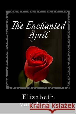 The Enchanted April Elizabeth Vo 9781494805784 Createspace - książka