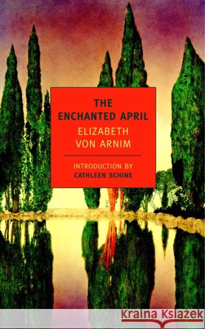 The Enchanted April Elizabeth Vo Cathleen Schine 9781590172254 New York Review of Books - książka