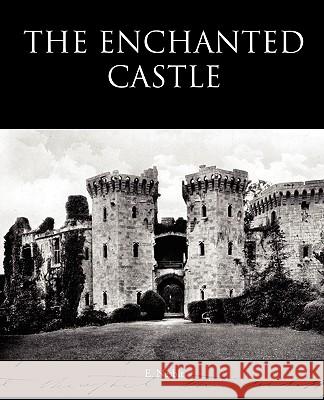 The Enchanted Castle E. Nesbit 9781438595139 Book Jungle - książka