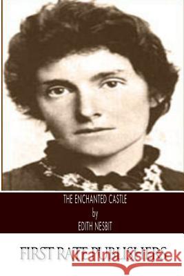 The Enchanted Castle Edith Nesbit 9781495241406 Createspace - książka