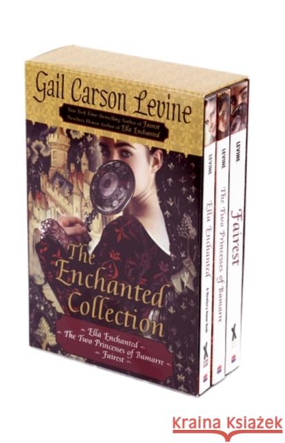 The Enchanted Collection: Ella Enchanted/The Two Princesses of Bamarre/Fairest Gail Carson Levine 9780061431005 HarperTrophy - książka