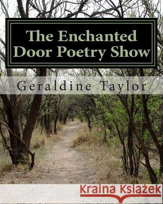 The Enchanted Door Poetry Show Geraldine Taylor 9781515216803 Createspace - książka