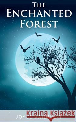 The Enchanted Forest Maidment Joyce Williams Kay Walsh Lynne 9781913165116 Tiny Dragon Books - książka