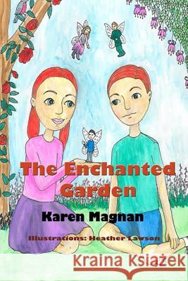 The Enchanted Garden Heather Lawson Karen Magnan 9781078125376 Independently Published - książka