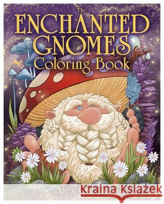 The Enchanted Gnomes Coloring Book Alex Oxton 9781398858190 Sirius Entertainment - książka