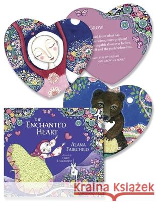 The Enchanted Heart: Affirmations and Guidance for Hope, Healing & Magic Alana Fairchild Lindy Longhurst 9780738773568 Llewellyn Publications - książka