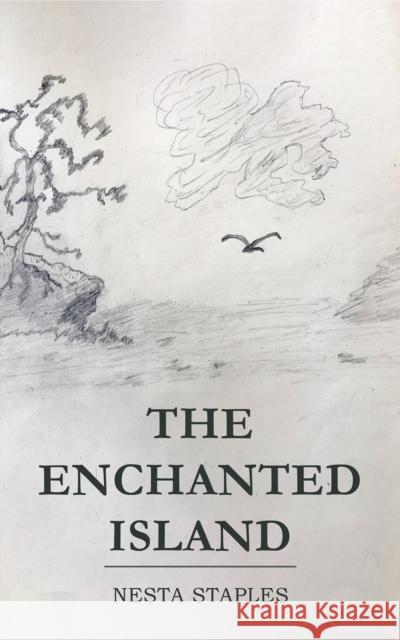 The Enchanted Island Nesta Staples 9781638299530 Austin Macauley - książka