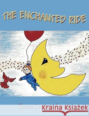 The Enchanted Ride Donna Loren 9781438981161 Authorhouse - książka
