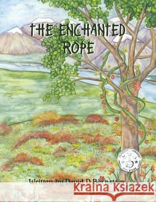 The Enchanted Rope David D. Bernstein 9781432751753 Outskirts Press - książka