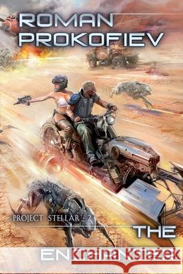The Enchanter (Project Stellar Book 2): LitRPG Series Roman Prokofiev 9788076191921 Magic Dome Books - książka