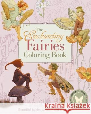 The Enchanting Fairies Coloring Book: Beautiful Fairies to Color and Complete Margaret Tarrant 9781398810204 Sirius Entertainment - książka