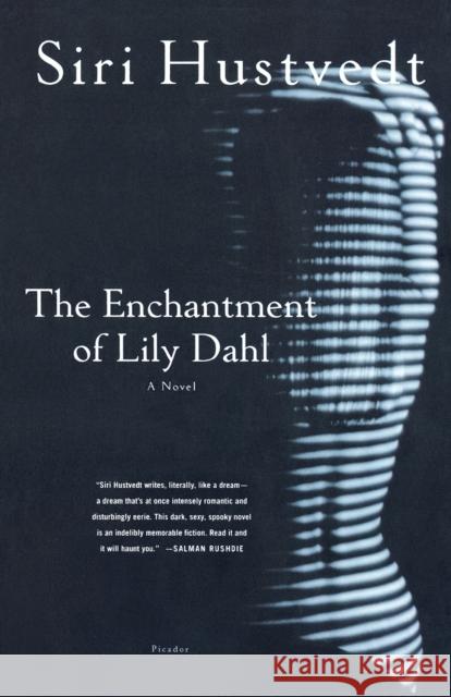 The Enchantment of Lily Dahl Siri Hustvedt 9780312423391 Picador USA - książka