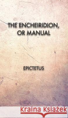 The Encheiridion, or Manual Epictetus 9791029908194 Fv Editions - książka