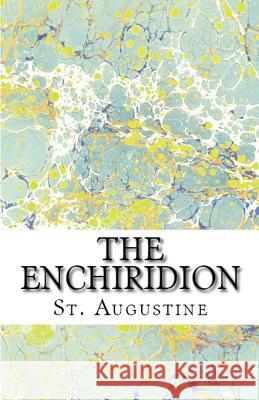 The Enchiridion St Augustine, A M Overett, J F Shaw 9781643730424 Lighthouse Publishing - książka