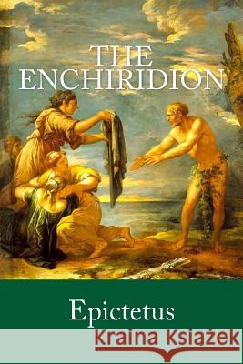 The Enchiridion Epictetus 9781973963813 Createspace Independent Publishing Platform - książka