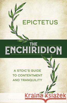 The Enchiridion: A Stoic's Guide to Contentment and Tranquillity Epictetus 9780486851952 Dover Publications Inc. - książka