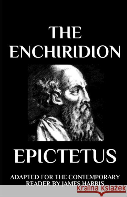 The Enchiridion: Adapted for the Contemporary Reader Harris, James 9798762003216 Independently Published - książka