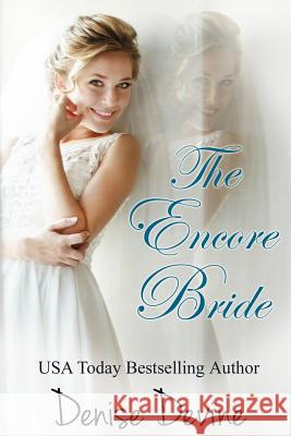 The Encore Bride Denise Annette Devine 9781943124053 Denise Meinstad - książka