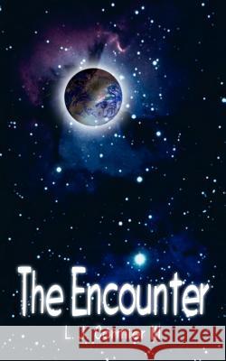 The Encounter L. J. Cormie 9781410799586 Authorhouse - książka