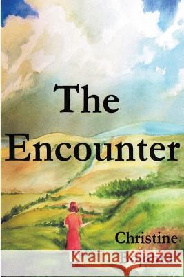 The Encounter Christine Bojahra 9781974030439 Createspace Independent Publishing Platform - książka