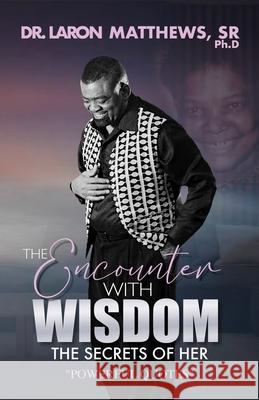 The Encounter With Wisdom: The Secret of Her 