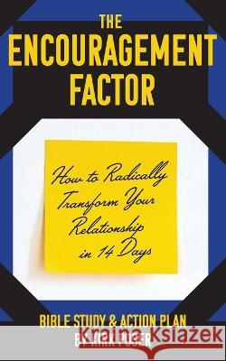 The Encouragement Factor: How to Radically Transform Your Relationship in 14 Days Kirk Poser 9781645384472 Ten16 Press - książka