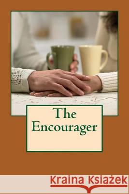 The Encourager D. K. Graham 9781494740658 Createspace - książka