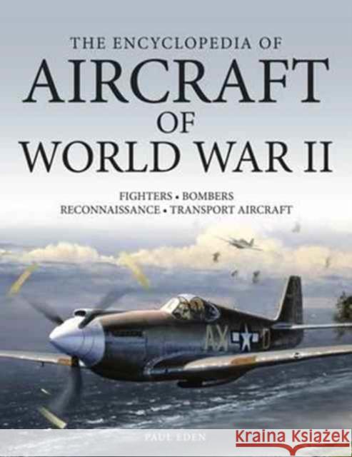 The Encyclopedia of Aircraft of World War II Eden, Paul E. 9781782744733  - książka