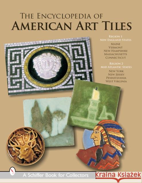 The Encyclopedia of American Art Tiles Karlson, Norman 9780764322327 Schiffer Publishing - książka