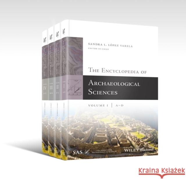 The Encyclopedia of Archaeological Sciences López Varela, Sandra L. 9780470674611 Wiley-Blackwell - książka
