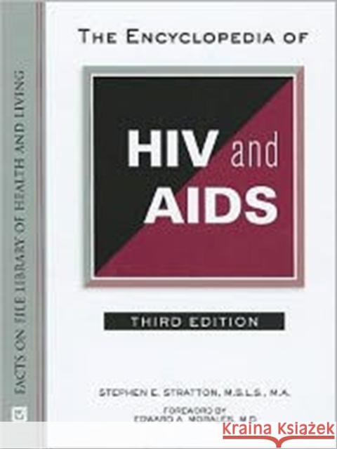 The Encyclopedia of HIV and AIDS Stratton, Stephen E. 9780816077236 Facts on File - książka