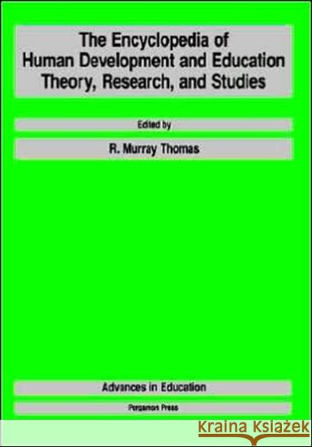 The Encyclopedia of Human Development and Education: Theory, Research, and Studies Thomas, R. M. 9780080334080 Pergamon - książka